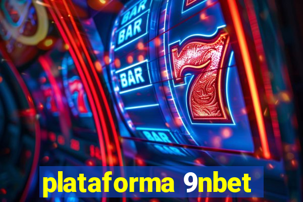 plataforma 9nbet